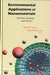 Environmental Applications of Nanomaterials: Synthesis, Sorbents and Sensors by Guozhong Cao, Glen E. Fryxell
