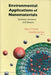 Environmental Applications of Nanomaterials: Synthesis, Sorbents and Sensors by Guozhong Cao, Glen E. Fryxell