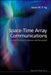 Space-Time Array Communications: Vector Channel Estimation and Reception by Jason Wee Peng Ng