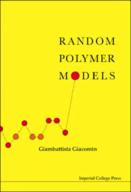 Random Polymer Models by Giambattista Giacomin