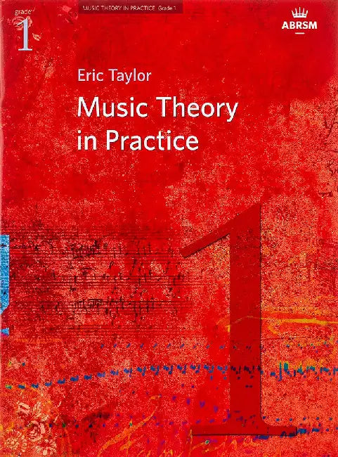 Music Theory in Practice, Grade 1 by Eric Taylor
