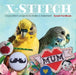 X Stitch: Cross-Stitch Projects to Make a Statement by Sarah Fordham