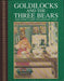 Goldilocks and the Three Bears & Other Classic English Fairy Tales by Brackston, Paula