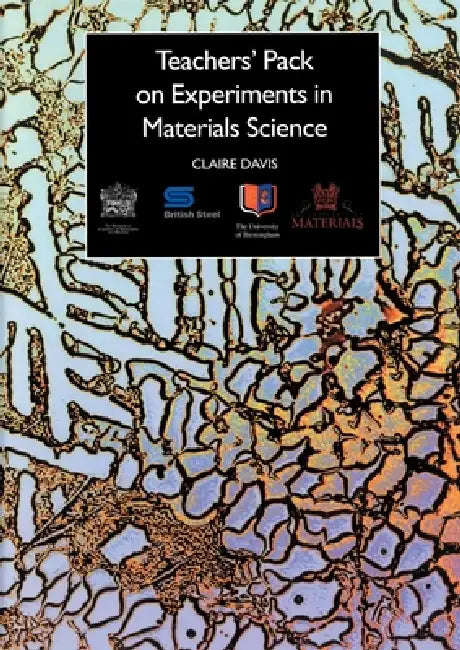 Teachers' Pack on Experiments in Materials Science by C. Davis