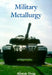 Military Metallurgy by Alistair Doig