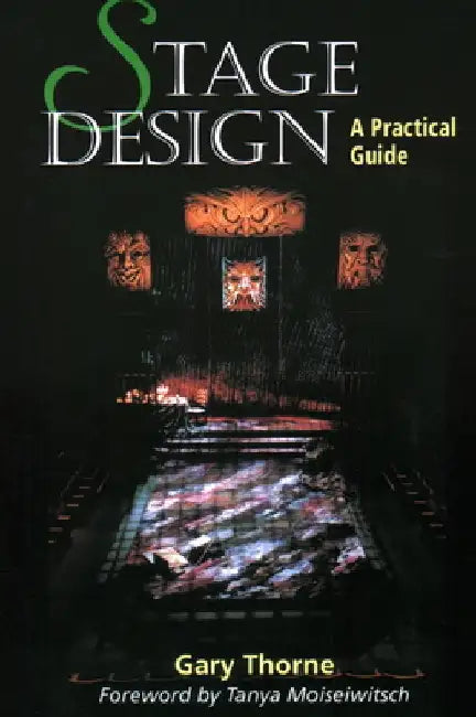 Stage Design: A Practical Guide by Gary Thorne