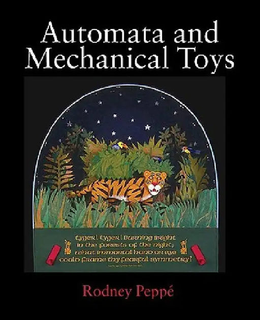 Automata and Mechanical Toys by Rodney Peppe