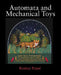 Automata and Mechanical Toys by Rodney Peppe