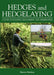 Hedges and Hedgelaying: A Guide to Planting, Management and Conservation by Murray MacLean