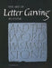 The Art of Letter Carving in Stone by Tom Perkins