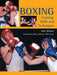 Boxing: Training, Skills and Techniques by Gary Blower