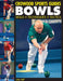Bowls: Skills, Techniques, Tactics by John Bell