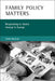 Family Policy Matters: Responding to Family Change in Europe by Linda Hantrais
