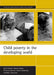 Child Poverty in the Developing World by David Gordon, Shailen Nandy, Christina Pantazis