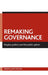 Remaking Governance: Peoples, Politics and the Public Sphere by Janet Newman