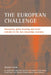 The European Challenge: Innovation, Policy Learning and Social Cohesion in the New Knowledge Economy by Graham Room, Jacob Dencik, Nick Gould