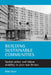 Building Sustainable Communities: Spatial Policy and Labour Mobility in Post-War Britain by Mike Raco