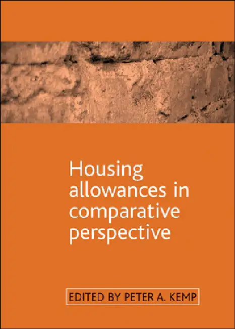 Housing Allowances in Comparative Perspective by Peter A. Kemp