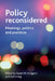 Policy Reconsidered: Meanings, Politics and Practices by Susan M. Hodgson, Zoë Irving
