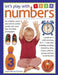 Let's Play with Numbers: Fun Activities, Games and Write-In Number Puzzles with More Than 260 Lively Photographs by Joanna Babb