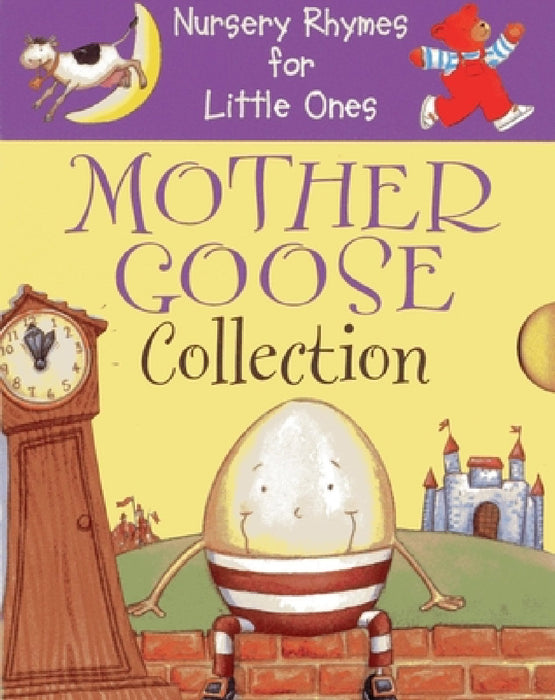 Nursery Rhymes for Little Ones: Mother Goose Collection by Anness Publishing Ltd