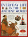 The Illustrated History Encyclopedia: Everyday Life in the Ancient World: How People Lived and Work by Haywood (Ed), John