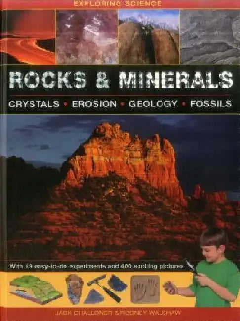 Rocks & Minerals: With 19 Easy-To-Do Experiments and 400 Exciting Pictures by Jack Challoner
