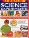 150 Amazing Science Experiments: Fascinating Projects Using Everyday Materials, Demonstrated Step by Step in 1300 Photographs by Chris Oxlade