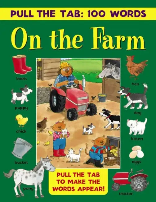 Pull the Tab 100 Words: On the Farm: Pull the Tab to Make the Words Appear! by Jan Lewis