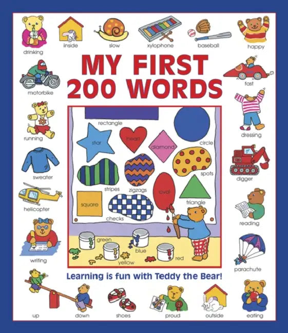 My First 200 Words: Learning Is Fun with Teddy the Bear! by Nicola Baxter, Susie Lacome