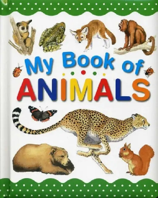 My Book of Animals by Wendy Madgwick