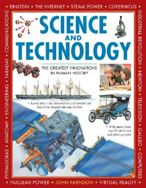 Science and Technology: The Greatest Innovations in Human History by John Farndon