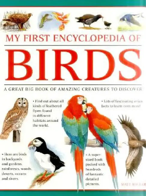 My First Encylopedia of Birds: A First Encyclopedia with Supersize Pictures by Matt Bugler