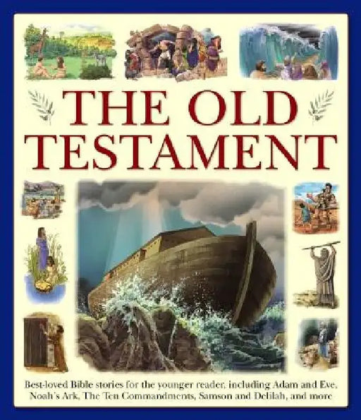 My Very First Bible: The Old Testament: Best-Loved Bible Stories for the Younger Reader, Including Adam and Eve, Noah's Ark, the Ten Commandments, Sam by Armadillo