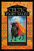 Celtic Fairy Tales: 20 Classic Stories Including the Black Cat, Lutey and the Mermaid, and the Fiddler in the Cave