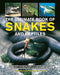 The Ultimate Book of Snakes and Reptiles: Discover the Amazing World of Snakes, Crocodiles, Lizards and Turtles, with Over 700 Photographs and Illustr by Barbara Taylor