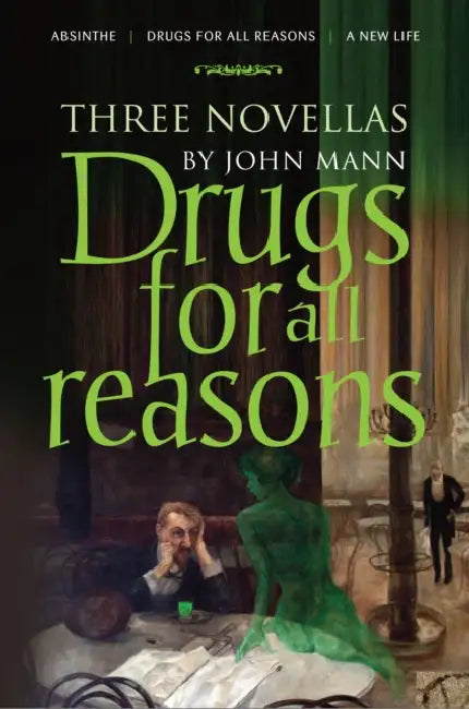 Drugs for All Reasons by John Mann, Shivon Sudesh