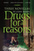 Drugs for All Reasons by John Mann, Shivon Sudesh