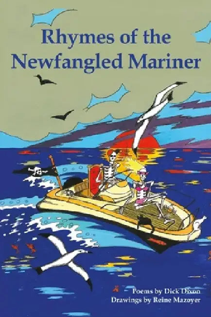 Rhymes of the Newfangled Mariner by Reine Mazoyer