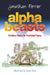 Alphabeasts: An Alphabet of Pointless Poems for Frustrated Fauna by Jonathan Ferrier