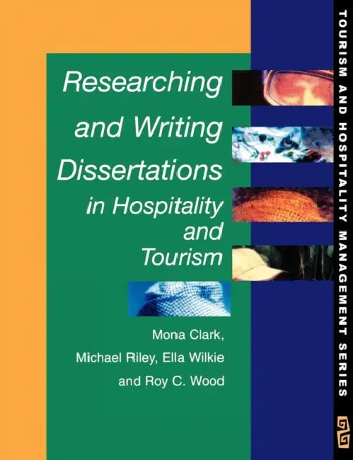 Researching and Writing Dissertations in Hospitality and Tourism by Michael Perelman