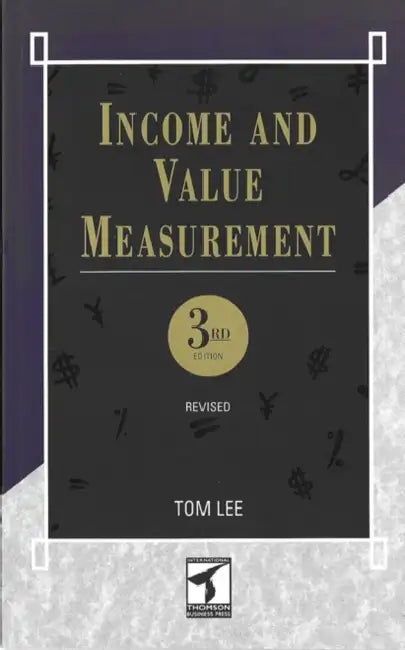 Income and Value Measurement: Theory and Practice by Tom Lee, T. A. Lee, Jenny Lee