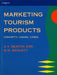 Marketing Tourism Products by A. V. Seaton, Seaton/Bennett, M. M. Bennett