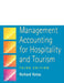 Management Accounting for Hospitality and Tourism by Richard L. (Franklin College, Indiana) Gawthrop