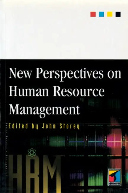 New Perspectives on Human Resource Management by John (Open University) Storey
