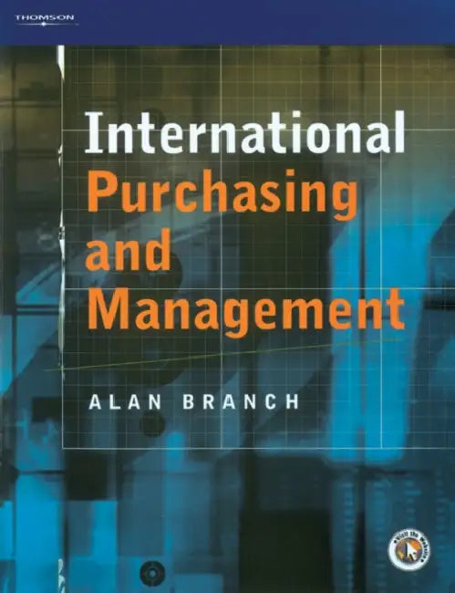 International Purchasing and Management by Alan E. Branch