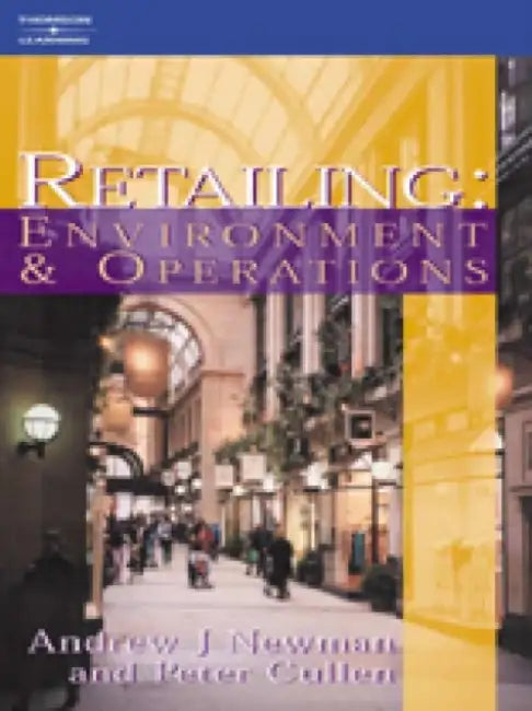 Retailing: Environment and Operations by Andrew (Manchester Business School) Newman