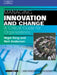 Managing Innovation and Change: A Critical Guide for Organizations: Psychology @ Work Series by Neil Anderson, Nigel King, King