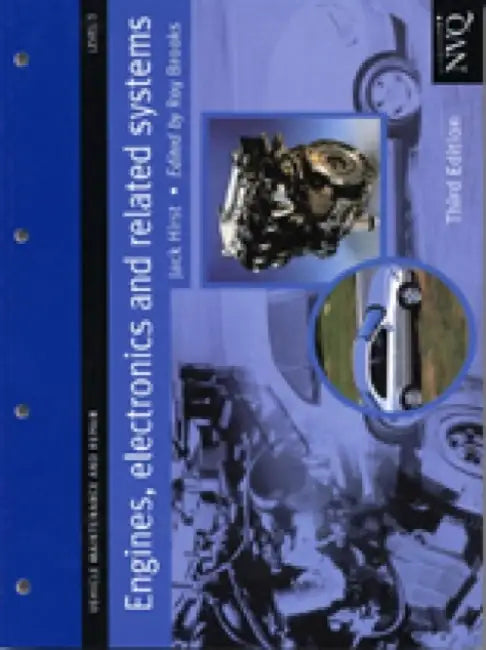 Engines, Electronics and Related Systems Level 3: Vehicle Maintenance and Repair Series by Jack (Lecturer in Motor Vehicle Work, Burnley College) Hirst