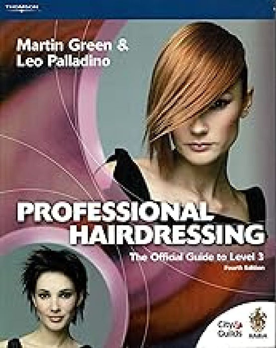 Professional Hairdressing: The Official Guide to Level 3 by Leo Palladino